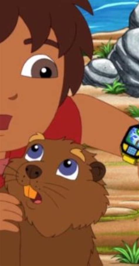 Go diego go diego saves the beavers - Go, Diego, Go! is a 30 minute adventure-animation-children-comedy-family . The series premiered on Tue Sep 06, 2005 on Nickelodeon and Fiercest Animals! (S05E06) last aired on Sat Jul 16, 2011. ... 9 Diego Saves the Beavers 2010-03-18 ...